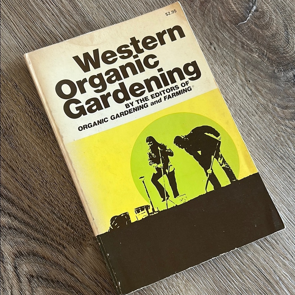 Vintage 70s Western Organic Gardening Book Guide Vegetable Growing 1972
